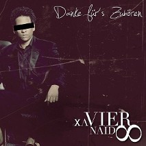 Xavier Naidoo » Danke für's Zuhören Xavier Naidoo » Danke für's Zuhören