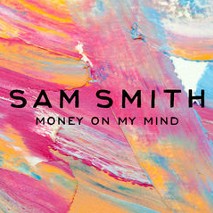 Sam Smith » Money On My Mind Sam Smith » Money On My Mind