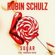 Robin Schulz » Sugar feat. Francesco Yates Robin Schulz » Sugar feat. Francesco Yates