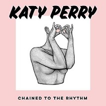 Katy Perry » Chained To The Rhythm Katy Perry » Chained To The Rhythm