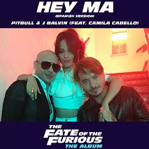 Pitbull » Hey Ma feat. J Balvin & Camila Pitbull » Hey Ma feat. J Balvin & Camila