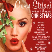 Gwen Stefani » You Make It Feel Like Christmas Gwen Stefani » You Make It Feel Like Christmas