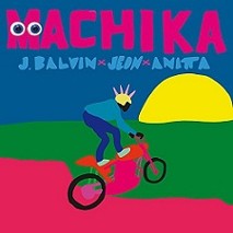 J Balvin » Machika feat. Anitta & Jeon J Balvin » Machika feat. Anitta & Jeon