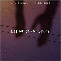 Alec Benjamin » Let Me Down Slowly feat. Alessia Cara Alec Benjamin » Let Me Down Slowly feat. Alessia Cara