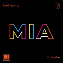Bad Bunny » MIA (feat. Drake) Bad Bunny » MIA (feat. Drake)